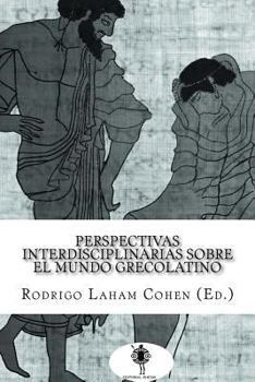 Paperback Perspectivas interdisciplinarias sobre el mundo grecolatino [Spanish] Book