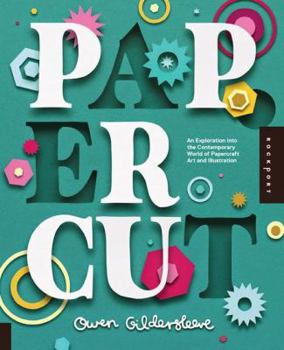 Hardcover Paper Cut: An Exploration Into the Contemporary World of Papercraft Art and Illustration Book