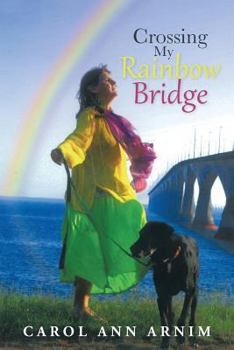 Paperback Crossing My Rainbow Bridge Book