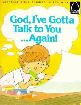 Paperback God, I've Got to Talk to You Again Book