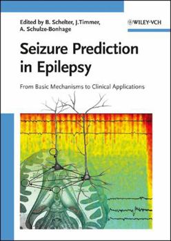 Hardcover Seizure Prediction in Epilepsy: From Basic Mechanisms to Clinical Applications Book