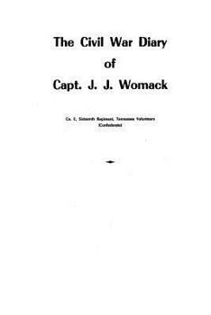 Paperback The Civil War Diary of Capt. J. J. Womack Book