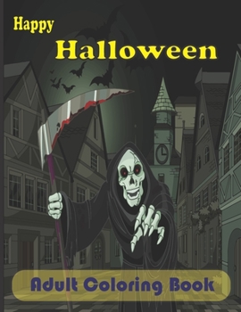 Paperback happy halloween adult coloring book: (Halloween Coloring Book for Adults Relaxation) Book