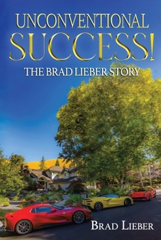 Paperback Unconventional Success: The Brad Lieber Story Book