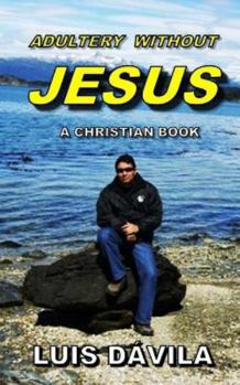 Paperback Adultery Without Jesus Book