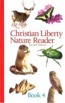 Paperback Christian Liberty Nature Reader Book Four Book