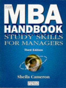 Hardcover The MBA Handbook: Study Skills for Managers Book