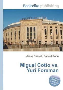 Paperback Miguel Cotto vs. Yuri Foreman Book