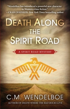 Death Along the Spirit Road - Book #1 of the Spirit Road Mystery