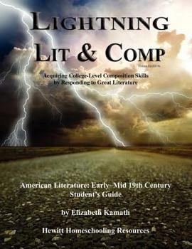 Paperback Lightning Lit & Comp: American Lit Early-Mid 19th Century 3rd Edition (Lightning Lit & Comp) Book