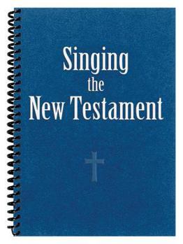 Spiral-bound Singing the New Testament Book