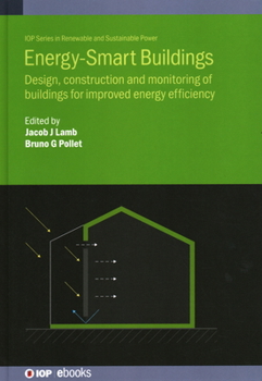 Hardcover Energy-Smart Buildings: Design, construction and monitoring of buildings for improved energy efficiency Book