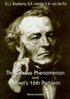 Hardcover The Stokes Phenomenon and Hilbert's 16th Problem Book