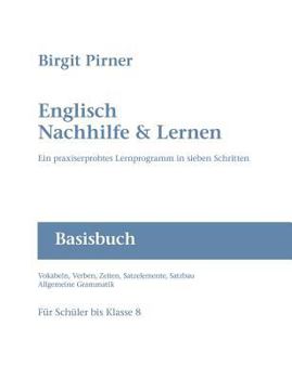 Paperback Englisch Nachhilfe & Lernen: Ein praxiserprobtes Lernprogramm in sieben Schritten [German] Book