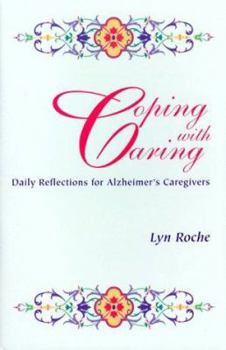 Paperback Coping with Caring: Daily Reflections for Alzheimer's Caregivers Book