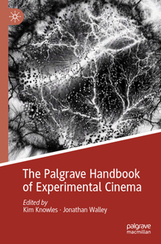 The Palgrave Handbook of Experimental Cinema