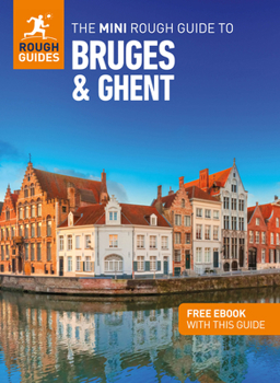 Paperback The Mini Rough Guide to Bruges and Ghent: Travel Guide with eBook Book