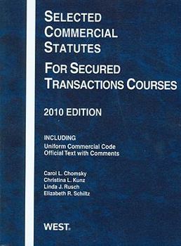 Paperback Selected Commercial Statutes for Secured Transactions Courses, 2010 Book
