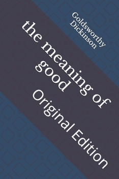 Paperback The meaning of good: Original Edition Book