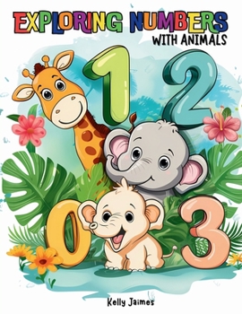 Exploring Numbers With Animals:From 1 to 20,Coloring Books For Kids,Childrens Coloring Books,Children Coloring Book,Learn Numbers,Educational Coloring ... Books For Boys,For Girls,For Ages 3-7