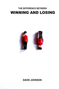 Paperback The Difference Between Winning and Losing Book