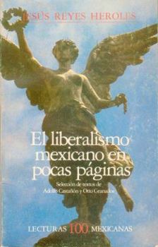 Paperback El Liberismo Mexicano en Pocas Paginas: Caracterizacion y Vigencia [Spanish] Book