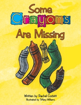 Paperback Some Crayons Are Missing Book