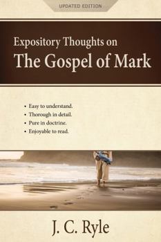 St. Mark - Book #2 of the Expository Thoughts on the Gospels