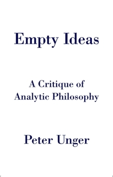 Paperback Empty Ideas: A Critique of Analytic Philosophy Book