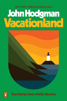 Paperback Vacationland: True Stories from Painful Beaches Book