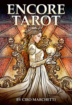 Encore Tarot: 82 Tarot Cards, Rider-Waite-Smith Tradition, Retrospective Collection of Ciro Marchetti's Tarot Art, Expanded Minor Arcana