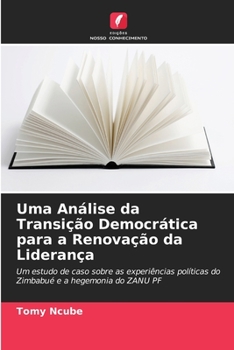 Paperback Uma Análise da Transição Democrática para a Renovação da Liderança [Portuguese] Book