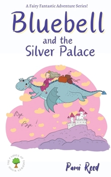 Paperback Bluebell and the Silver Palace Book