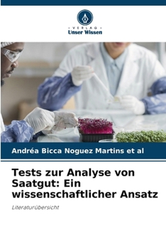 Paperback Tests zur Analyse von Saatgut: Ein wissenschaftlicher Ansatz [German] Book