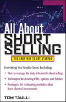 Paperback All about Short Selling: The Easy Way to Get Started Book