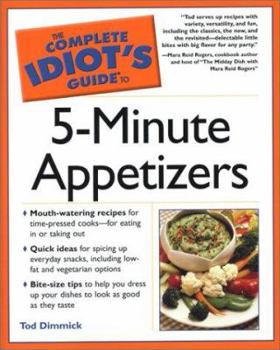 Paperback The Complete Idiot's Guide to 5-Minute Appetizers Book