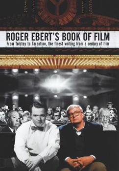 Hardcover Roger Ebert's Book of Film: From Tolstoy to Tarantino, the Finest Writing from a Century of Film Book