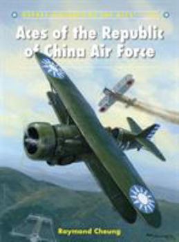 Aces of the Republic of China Air Force - Book #126 of the Osprey Aircraft of the Aces