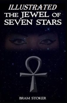 The Jewel of Seven Stars Illustrated