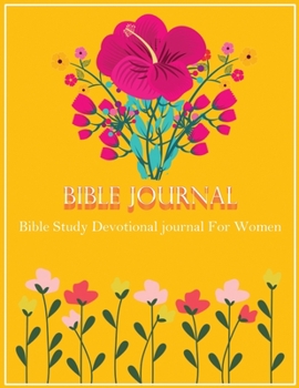 Bible Study Devotional Journal For Women: Bible Study Workbook For Women A 3 Month Guide (Bible Journal)