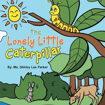 Paperback The Lonely Little Caterpillar Book