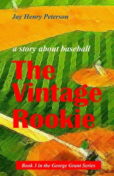 Paperback The Vintage Rookie: a story about baseball Book
