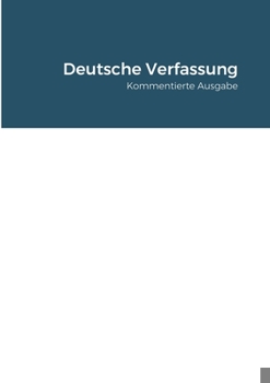 Paperback Deutsche Verfassung: Kommentierte Ausgabe [German] Book