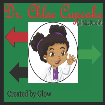 Paperback Dr. Chloe Cupcake: Following Directions Book