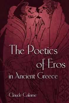 Paperback The Poetics of Eros in Ancient Greece Book