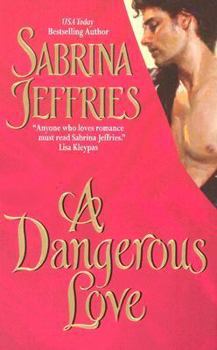 A Dangerous Love - Book #1 of the Swanlea Spinsters