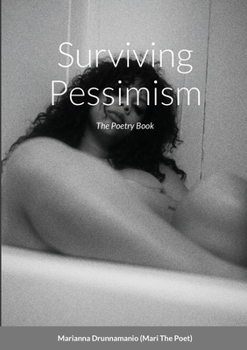 Paperback Surviving Pessimism: The Poetry Book