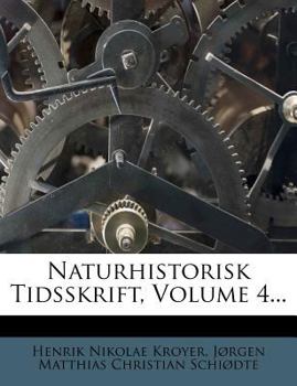 Paperback Naturhistorisk Tidsskrift, Volume 4... [Danish] Book