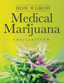 Paperback How To Grow Medicinal Marijuana Book