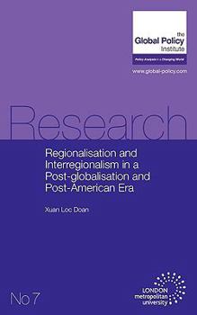Paperback Regionalisation and Interregionalism in a Post-globalisation and Post-American Era Book